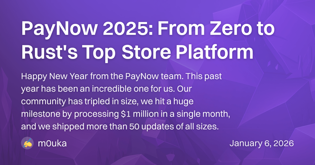 PayNow - PayNow 2025: From Zero to Rust's Top Store Platform